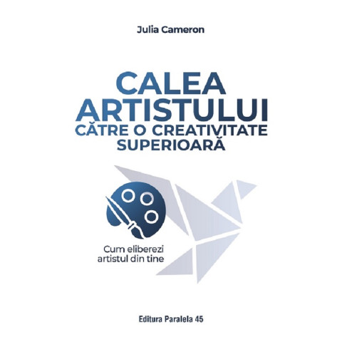 Calea artistului către o creativitate superioară