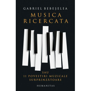 Musica ricercata sau 11 povestiri muzicale surprinzatoare