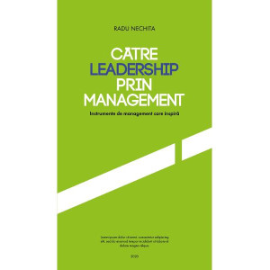 Către leadership prin management