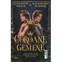 Coroane gemene. Catherine Doyle , Katherine Webber