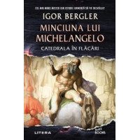 Minciuna lui Michelangelo. Catedrala în flăcări, Igor Bergler