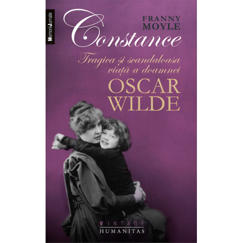 Constance. Tragica şi scandaloasa viaţă a doamnei Oscar Wilde