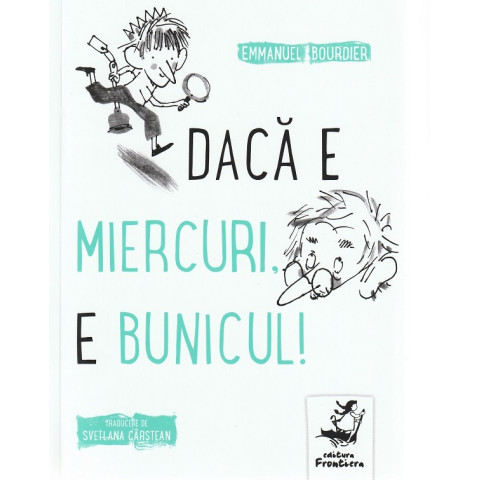 Dacă e miercuri, e bunicul!