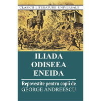 Iliada. Odiseea. Eneida