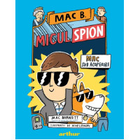 Mac B. Micul spion Vol.1: Mac sub acoperire