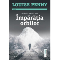 Împărăția orbilor. Louise Penny