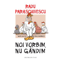 Noi vorbim, nu gândim