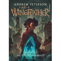 Spre Nord! Sau sunteți terminați! Saga Wingfeather