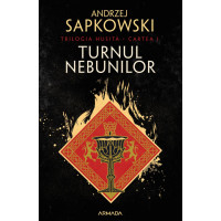 Turnul nebunilor. Trilogia Husita