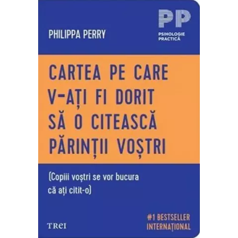 Cartea pe care v‑ați fi dorit să o citească părinții voștri