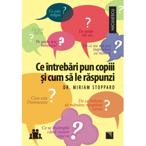 Ce întrebări pun copiii şi cum să le răspunzi