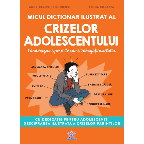 Micul dicționar ilustrat al crizelor adolescentului