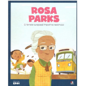 Micii mei eroi. Rosa Parks