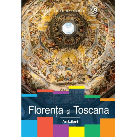 Florența și Toscana