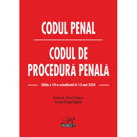 Codul penal. Codul de procedură penală Act. 13 mai 2024