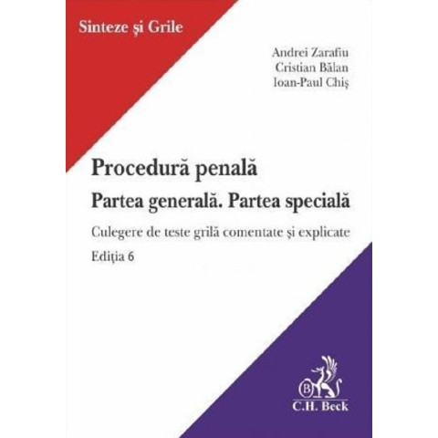 Procedură penală. Partea generală. Partea specială