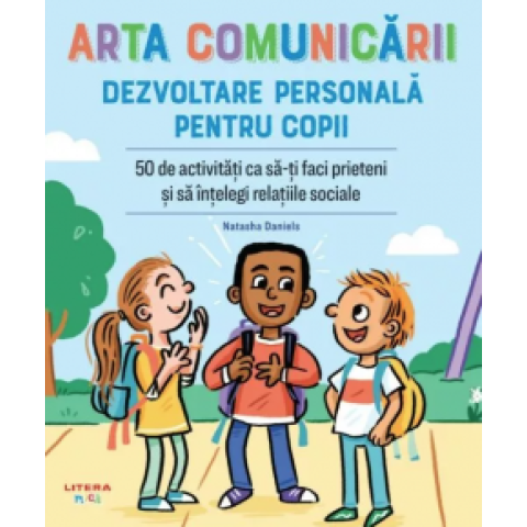 Arta comunicării - Dezvoltare personală pentru copii