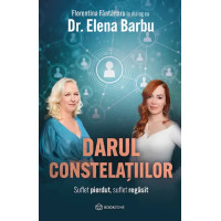 Darul constelațiilor. Suflet pierdut, suflet regăsit