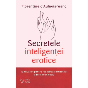 Secretele inteligenței erotice