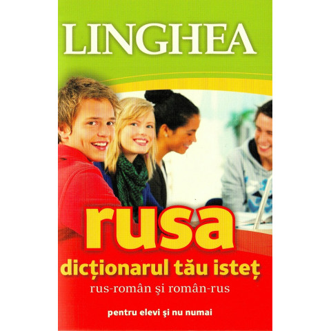 Rusă. Dicționarul tău isteț rus-român, român-rus pentru elevi și nu numai