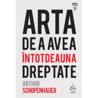 Arta de a avea întotdeauna dreptate