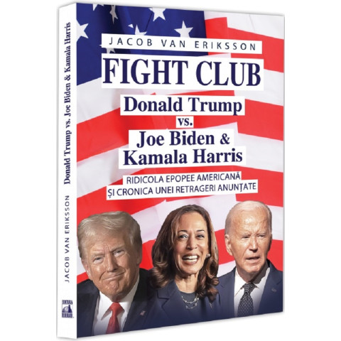 Fight Club: Donald Trump vs. Joe Biden și Kamala Harris