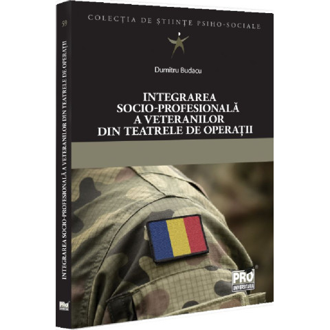 Integrarea socio-profesională a veteranilor din teatrele de operații