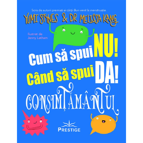 Cum să spui nu! Când să spui da! Consimțământul