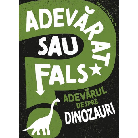 Adevărat sau fals? Adevărul despre dinozauri