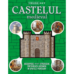 Castelul medieval. Inside Out