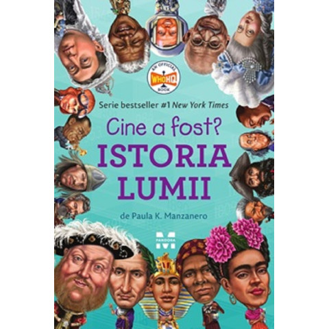 Cine a fost? Istoria lumii