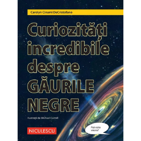 Curiozități incredibile despre găurile negre