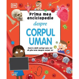 Prima mea enciclopedie despre corpul uman