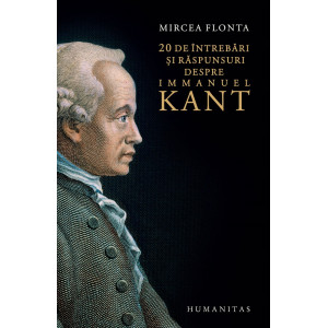 20 de întrebări și răspunsuri despre Immanuel Kant