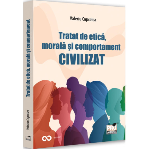 Tratat de etică, morală și comportament civilizat