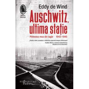 Auschwitz, ultima stație