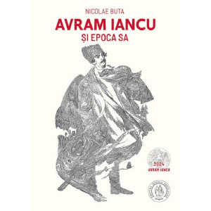 Avram Iancu și epoca sa