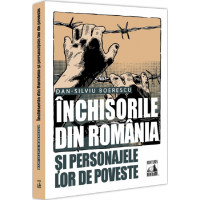 Închisorile din România și personajele lor de poveste