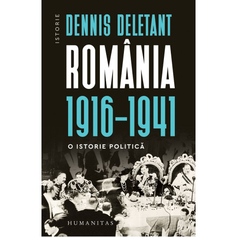 România 1916-1941. O istorie politică