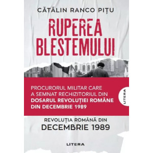 Ruperea blestemului. Revoluția română din decembrie 1989