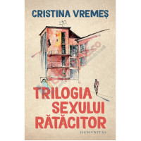 Trilogia sexului rătăcitor