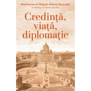 Credință, viață, diplomație