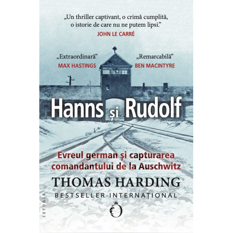 Hanns și Rudolf. Evreul german și capturarea comandantului de la Auschwitz