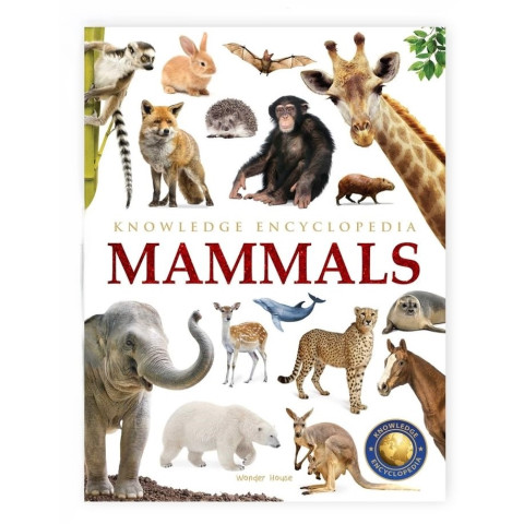 Animals - Mammals : Knowledge Encyclopedia For Children