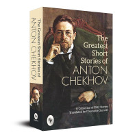 The Greatest Short Stories of Anton Chekhov