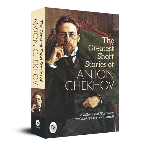 The Greatest Short Stories of Anton Chekhov