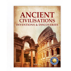 Inventions & Discoveries - Ancient Civilisation : Knowledge Encyclopedia For Children