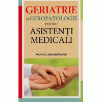 Geriatrie și geropatologie pentru asistenți medicali