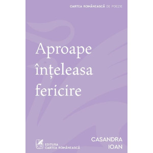 Aproape înțeleasa fericire