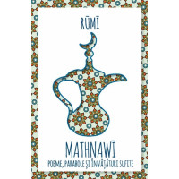 Mathnawi. Poeme, parabole și învățături sufite